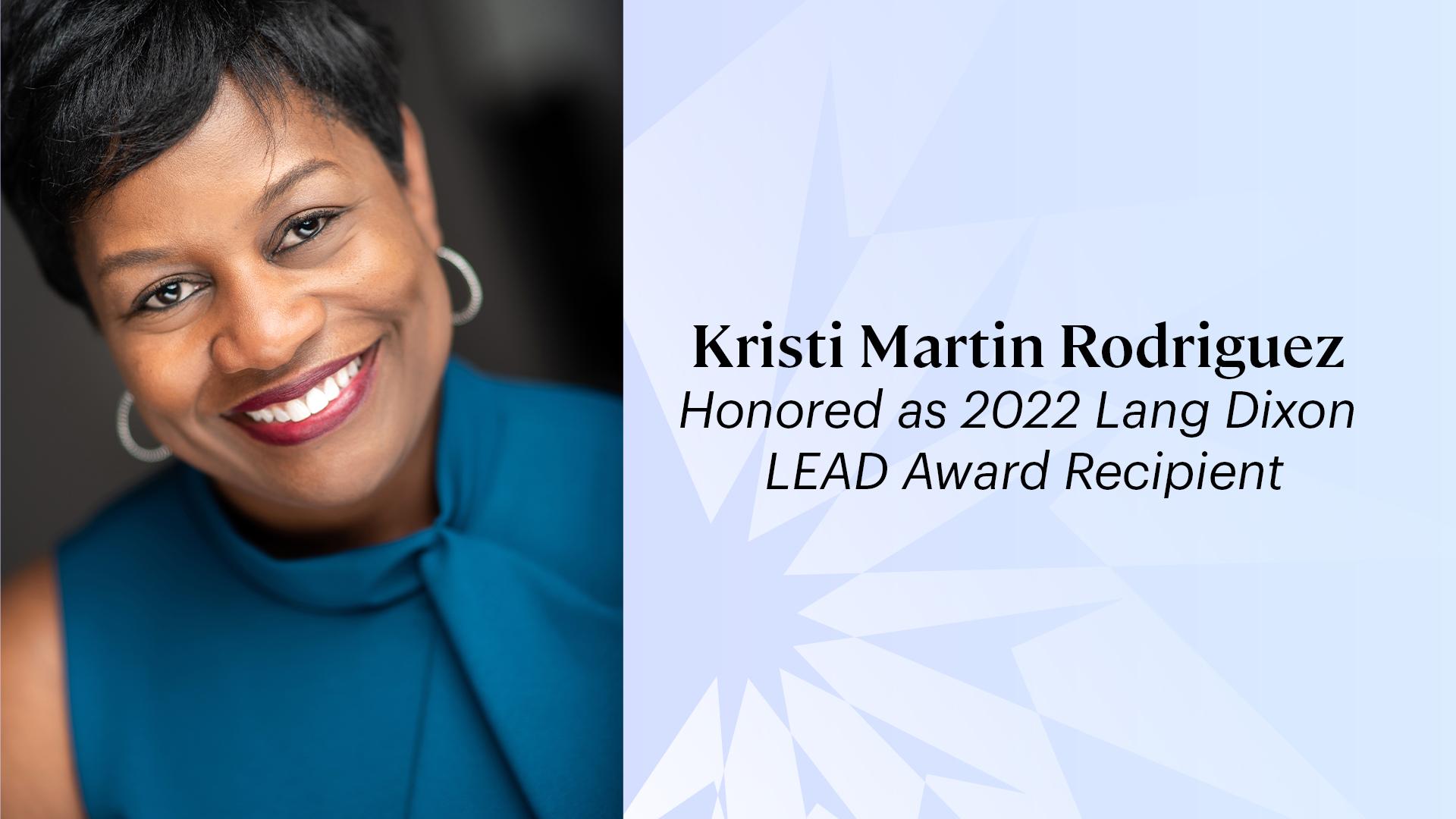 Kristi Martin Rodriguez Honored as 2022 Lang Dixon LEAD Award Recipient