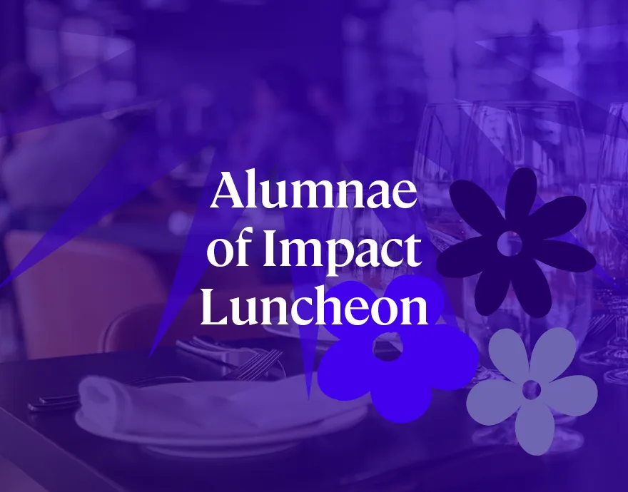 Alumnae of Impact Luncheon