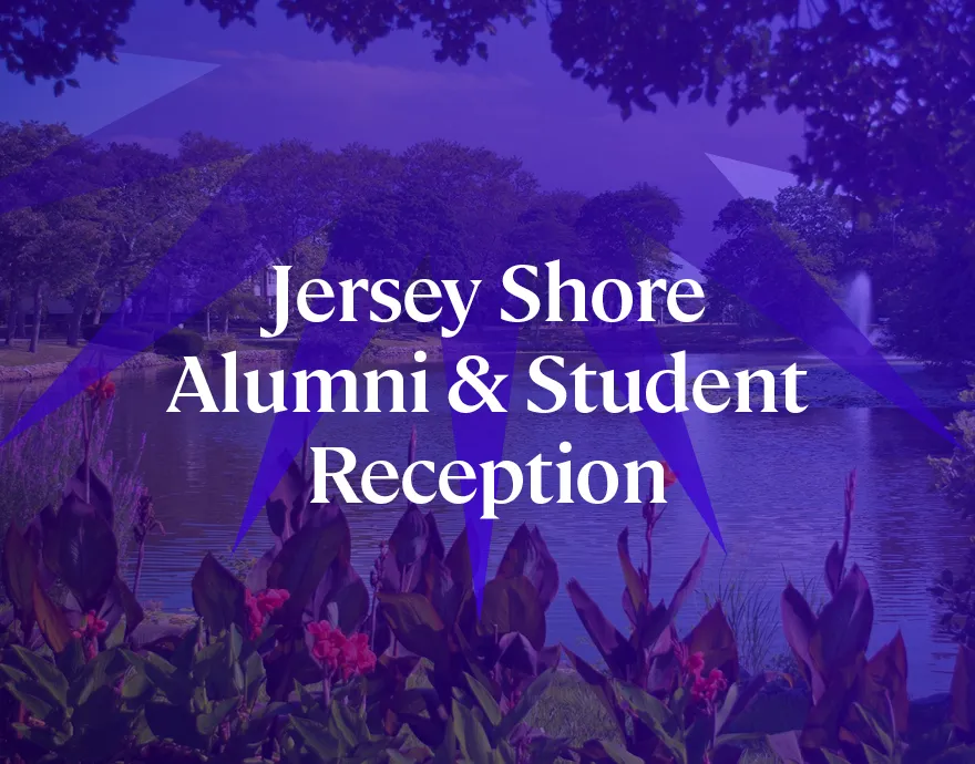 Jersey Shore Alumni & Student Reception